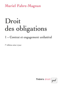 Droit des obligations Tome 1 : contrat et engagement unilatéral (7e édition)