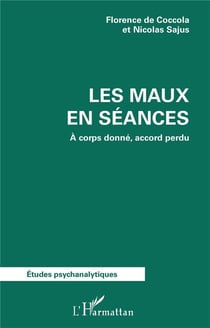 Les maux en séance : à corps donné, accord perdu