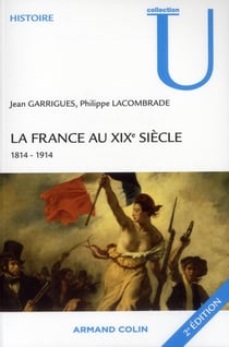 La france au xix siècle, 1814-1914 (2e édition)