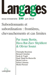 Langages n° 190 (2/2013) Subordonnants et subordination : frontières, chevauchements et cas limites