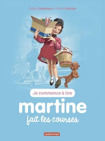 Je commence à lire avec Martine Tome 17 : Martine fait les courses (édition 2017)