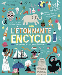 L'étonnante encyclo en 500 questions/réponses