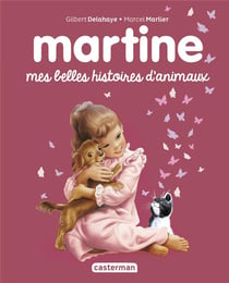 Martine : mes belles histoire d'animaux
