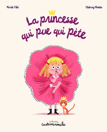Casterminouche : La princesse qui pue qui pète