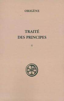 Traité des Principes V