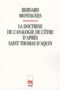 La Doctrine de l'analogie de l'être d'après Saint Thomas d'Aquin