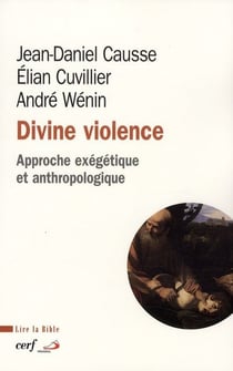 Divine violence - approche exégétique et anthropologique
