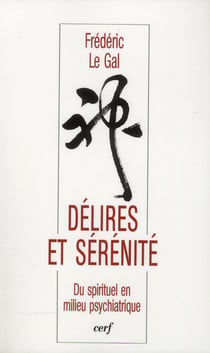 Délires et sérénité