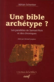 Une bible archetype ? les paralleles de samuel-rois et des chroniques