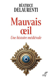Mauvais oeil : Une histoire médiévale