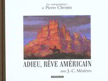 Les correspondances de Pierre Christin Tome 7 - adieu, rêve américain