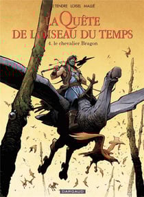 La quête de l'oiseau du temps - avant la quête Tome 4 : le chevalier Bragon