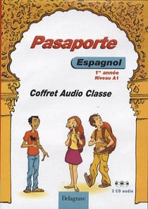 Pasaporte Espagnol niveau A1, 1re année (2007) - Coffret audio classe : 2 CD audio