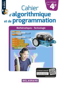 Si alors : mathématiques et technologie - cahier d'algorithmique et de programmation - 4e - cahier de l'élève
