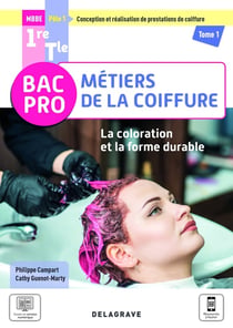 La coloration et la forme durable - pole 1 Tome 1 - 1re, terminale bac pro métiers de la coiffure (édition 2021)