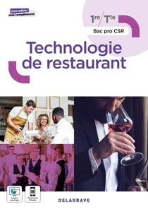 Mon métier, mes compétences : technologie de restaurant - 1re, Tle Bac Pro CSR - pochette élève