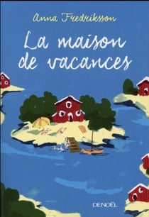 La Maison de vacances