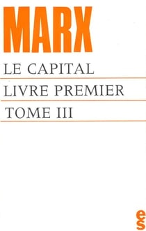 Le capital, livre premier Tome 3