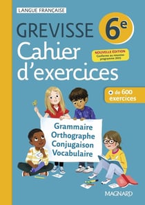 Grevisse langue française : 6e : Cahier d'exercices (édition 2026)