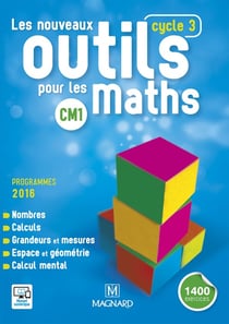 Les nouveaux outils pour les maths : cycle 3 - CM1 (programmes 2016)