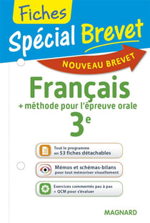 Fiches spécial brevet : français - 3e - + méthode pour l'épreuve orale (nouveau brevet)