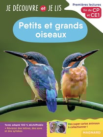 Je découvre et je lis : CP et CE1 : petits et grands oiseaux - premières lectures, premières découvertes