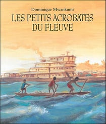 Les petits acrobates du fleuve