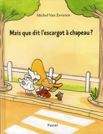 Mais que dit l'escargot à chapeau ?