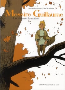 Messire Guillaume - Les contrées lointaines