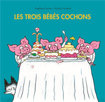 les trois bebes cochons