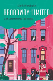 Broadway limited Tome 2 : un shim sham avec Fred Astaire