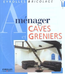 Amenager caves et greniers