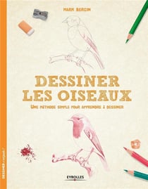 Dessiner les oiseaux - une méthode simple pour apprendre à dessiner
