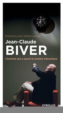 Jean-Claude Biver, l'homme qui a sauvé la montre mécanique