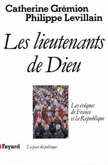 Les Lieutenants de Dieu : Les évêques de France et la République