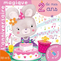 L'anniversaire magique de mes 2 ans