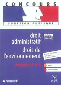 Droit administratif, droit de l'environnement - categories a et b
