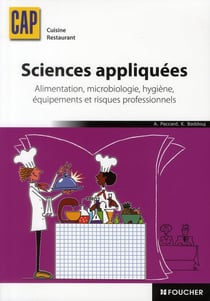 Sciences appliquées - alimentation/microbiologie/hygiène/équipements/risques professionnels - CAP cuisine restaurant - manuel