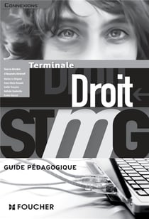 Connexions : droit - terminale Bac STMG - guide pédagogique