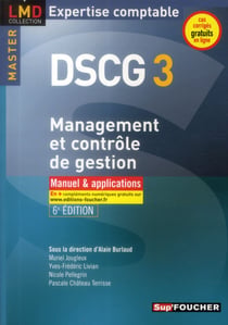 Dscg 3 - management et contrôle de gestion - manuel et applications - 6e édition
