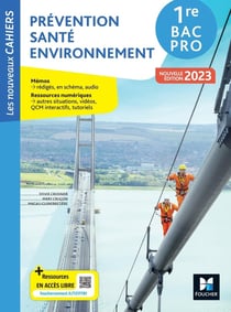 Les nouveaux cahiers : prévention santé environnement (PSE) - 1re, bac pro - livre élève
