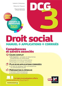DCG 3 : droit social - manuel + applications + corrigés (édition 2023/2024)