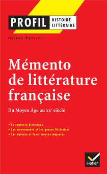 Mémento littérature francaise - du Moyen Age au XX siècle