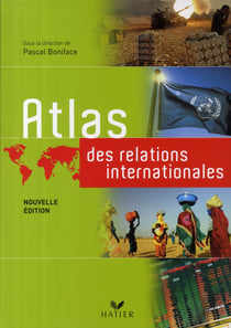 Atlas des relations internationales (édition 2008)