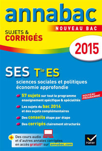 Annabac sujets & corrigés - ses - terminale es - annales - 2015