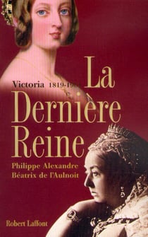 Victoria, la dernière reine