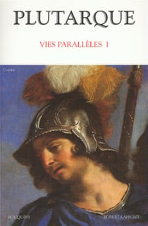 Plutarque - Vies parallèles I