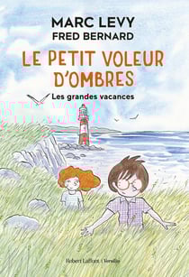 Le petit voleur d'ombres Tome 5 : les grandes vacances
