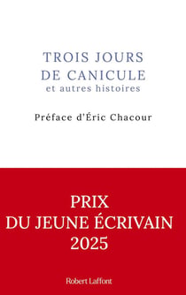 Trois jours de canicule et autres histoires