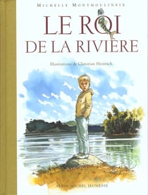 Le roi de la riviere